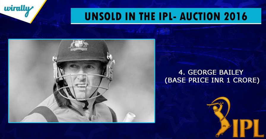George Bailey-unsold players in IPL 2016