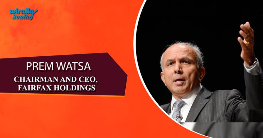 PREM WATSA - Chairman and CEO, Fairfax Holdings-Personalities from Telugu States