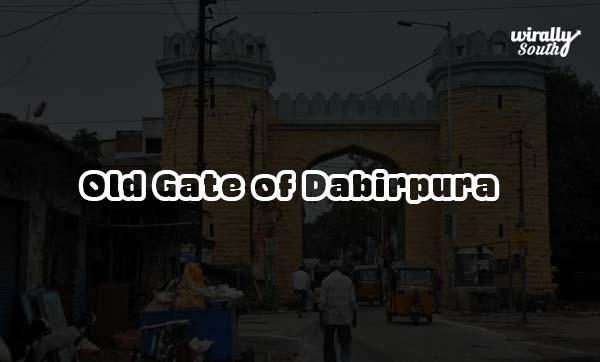 Old Gate of Dabirpura