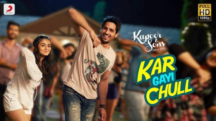 Kar Gayi Chull,Kapoor and Sons,Alia Bhatt,Sidharth Malhotra