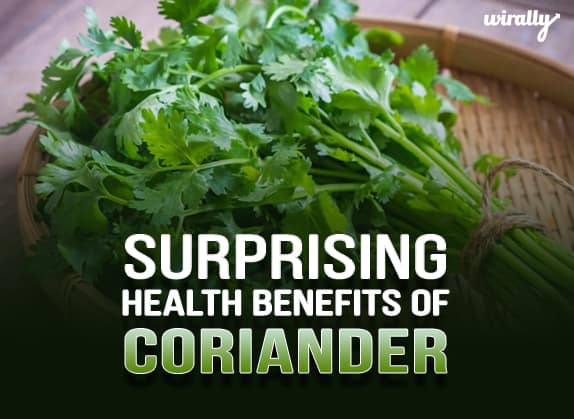 5 Surprising Health Benefits Of Coriander Wirally