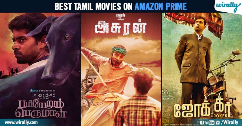 9 Best Tamil Movies You Can T Miss On Amazon Prime Wirally