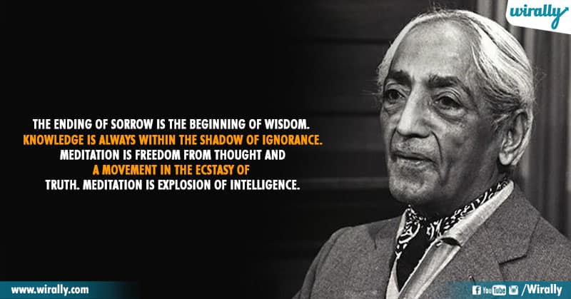 6.Quotes From Jiddu Krishnamurti Garu