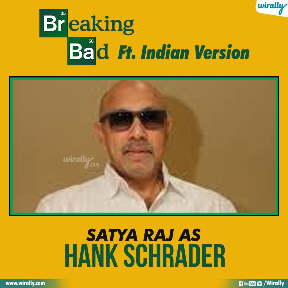 Hank Schrader - Satya Raj