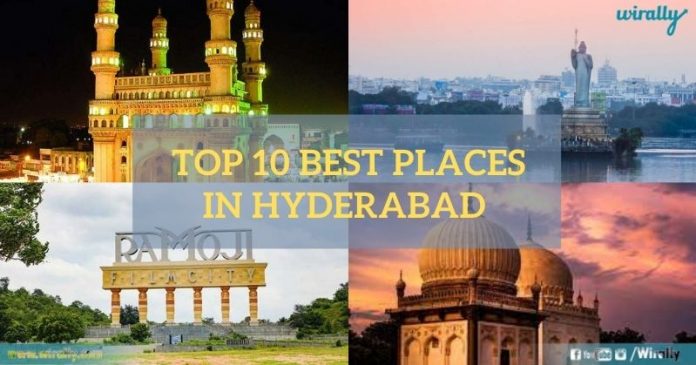 Top 10 Best Places in Hyderabad 
