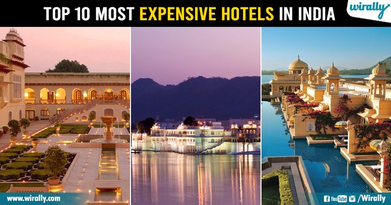 Top 10 Most Expensive Hotels In India