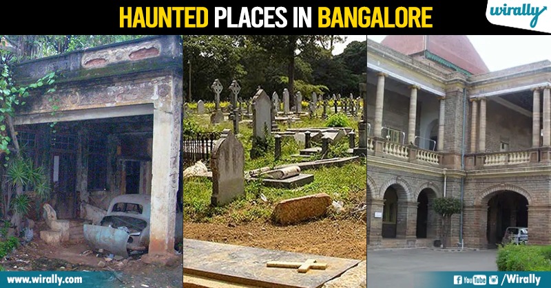 Top 9 Haunted Places in Bangalore