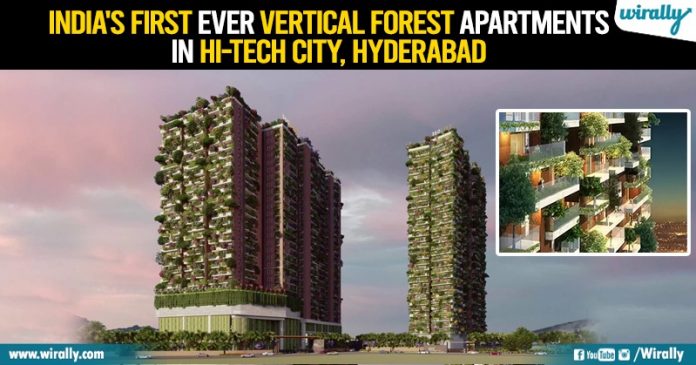 India's First Ever Vertical Forest Apartments in Hi-tech City, Hyderabad