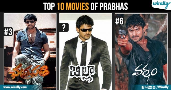 Varsham To Saaho: We Ranked Top 10 Movies Of Prabhas & What Do Y'all Think?